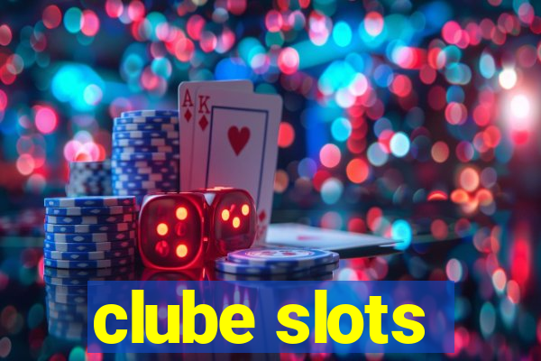 clube slots